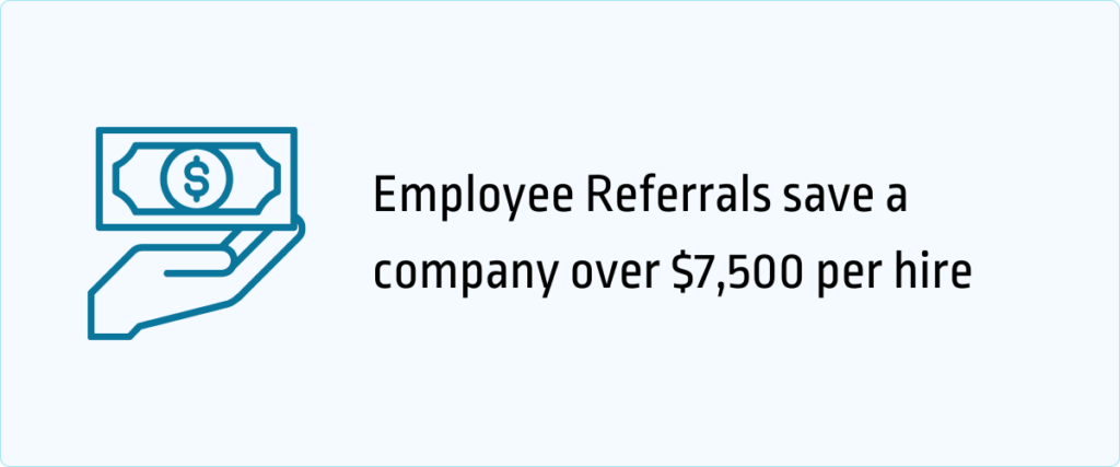 employee referrals save a company over $7500 per hire