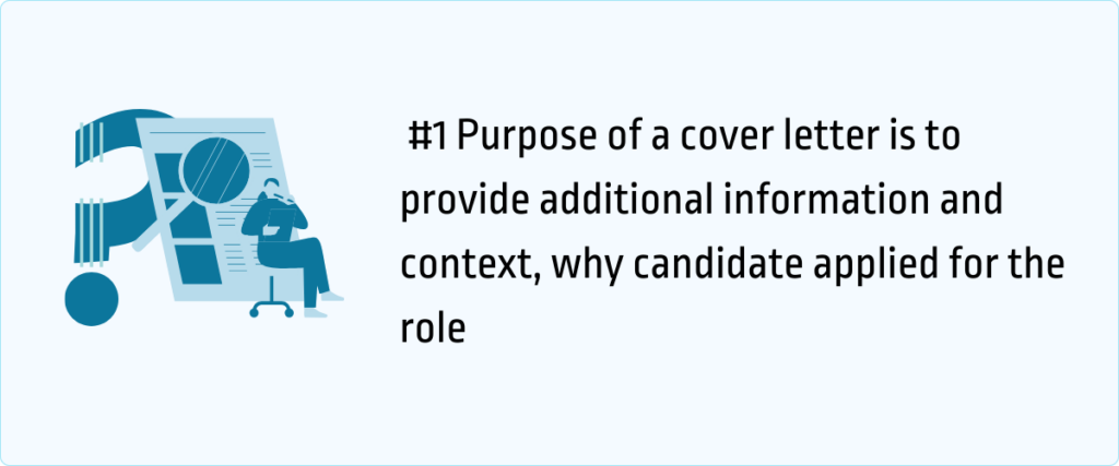 1 purpose of a cover letter is to provide additional information
