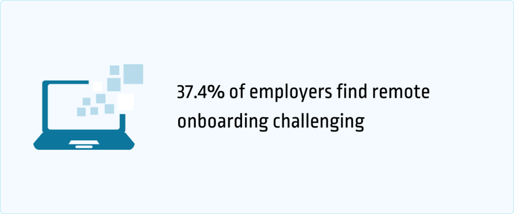 employers find remote onboarding challenging